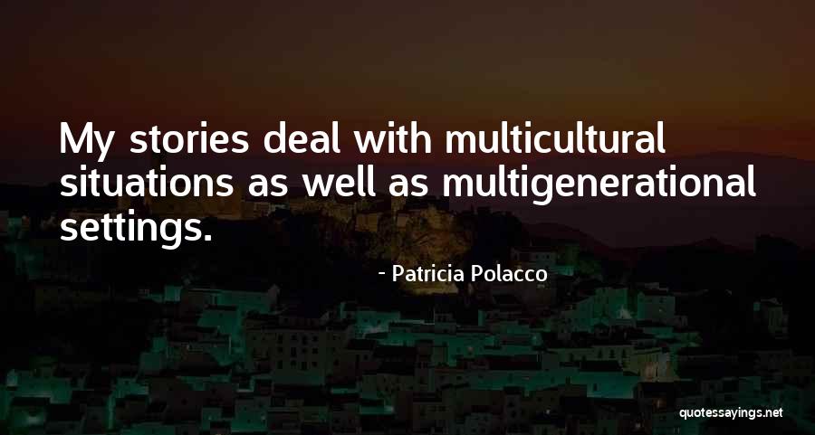Romani Proverbs Quotes By Patricia Polacco Romani Proverbs Quotes By Patricia Polacco
