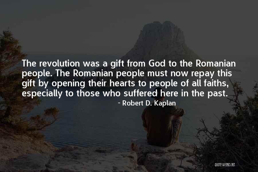 Romanian Revolution Quotes By Robert D. Kaplan