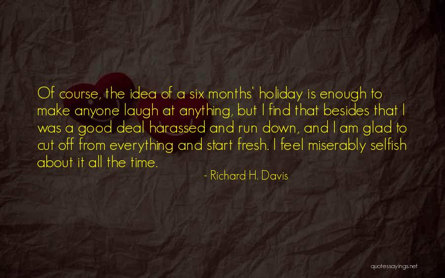 Romanita Silveira Quotes By Richard H. Davis Romanita Silveira Quotes By Richard H. Davis