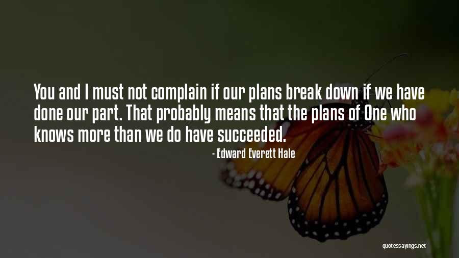 Romanos 6 Quotes By Edward Everett Hale Romanos 6 Quotes By Edward Everett Hale