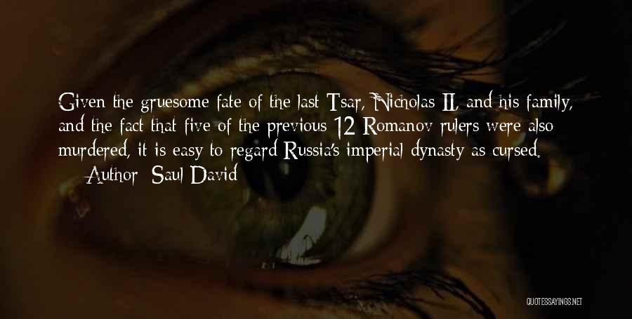 Romanov Quotes By Saul David