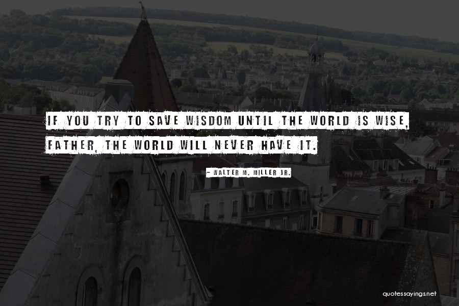 Romanowsky Salem Quotes By Walter M. Miller Jr. Romanowsky Salem Quotes By Walter M. Miller Jr.