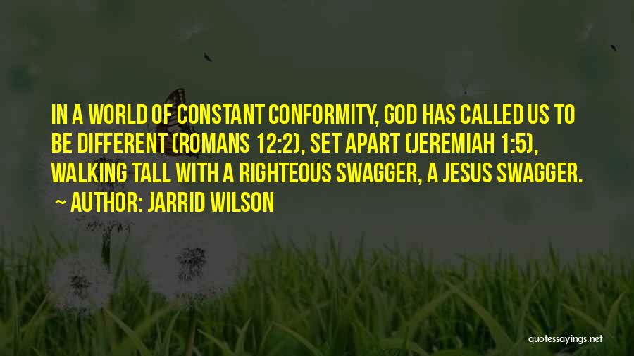 Romans 1 Quotes By Jarrid Wilson