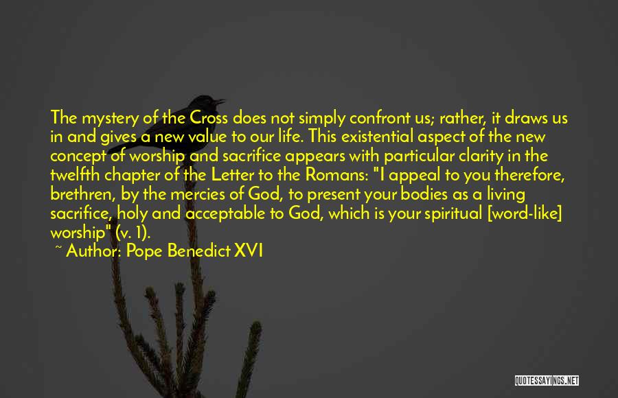 Romans 1 Quotes By Pope Benedict XVI