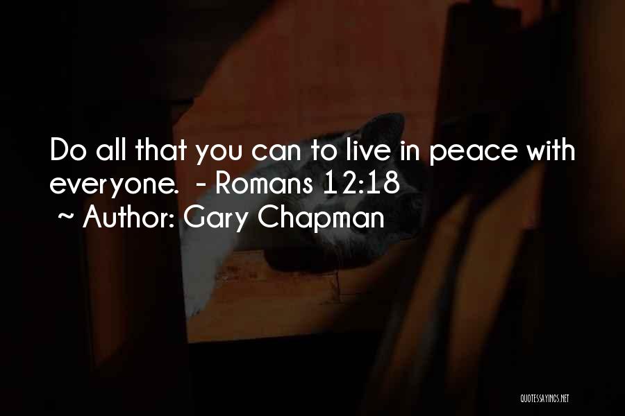 Romans 12 Quotes By Gary Chapman