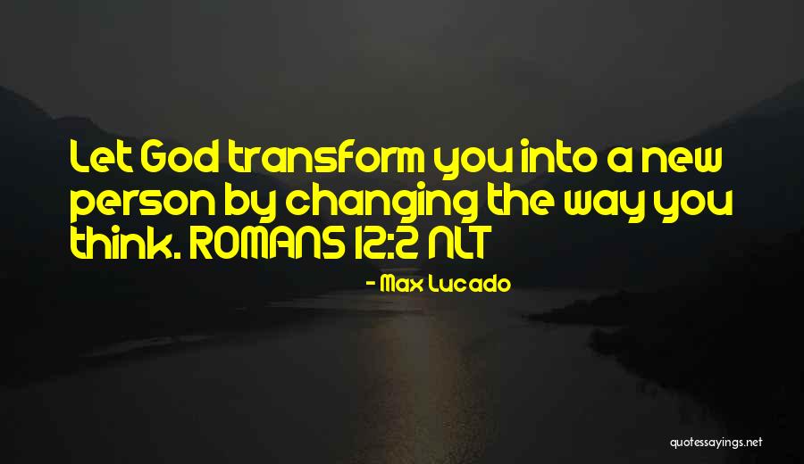 Romans 12 Quotes By Max Lucado