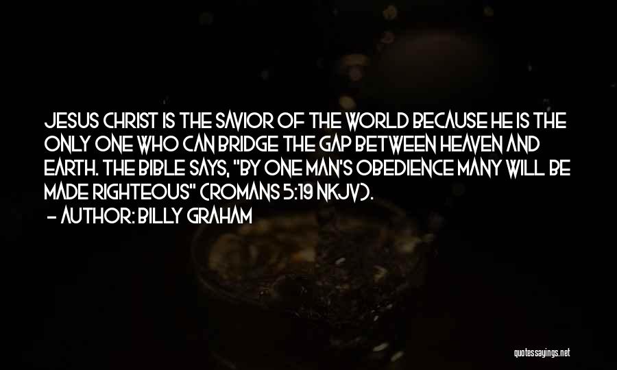 Romans 5 Quotes By Billy Graham