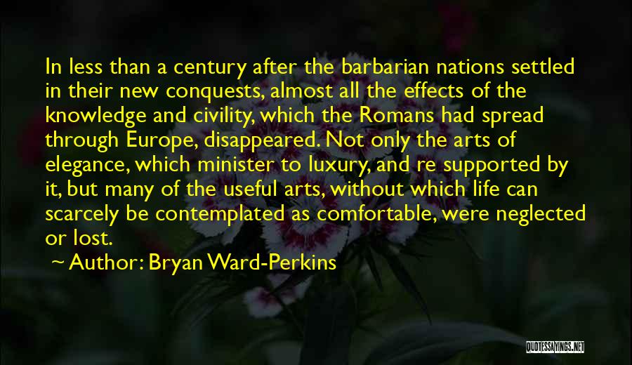 Romans 5 Quotes By Bryan Ward-Perkins