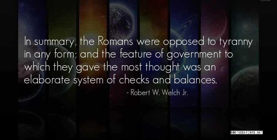 Romans 5 Quotes By Robert W. Welch Jr. Romans 5 Quotes By Robert W. Welch Jr.