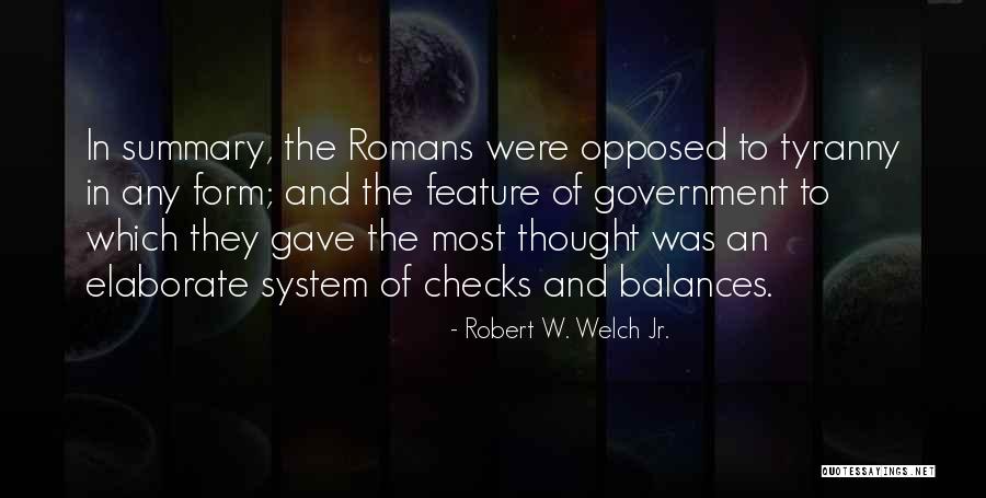 Romans 5 Quotes By Robert W. Welch Jr.