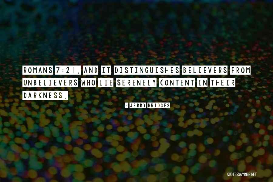 Romans 7 Quotes By Jerry Bridges