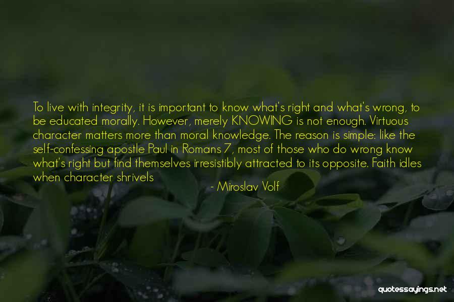 Romans 7 Quotes By Miroslav Volf