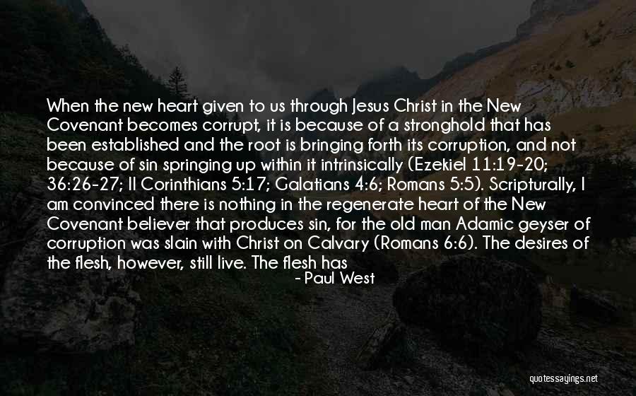 Romans 7 Quotes By Paul West
