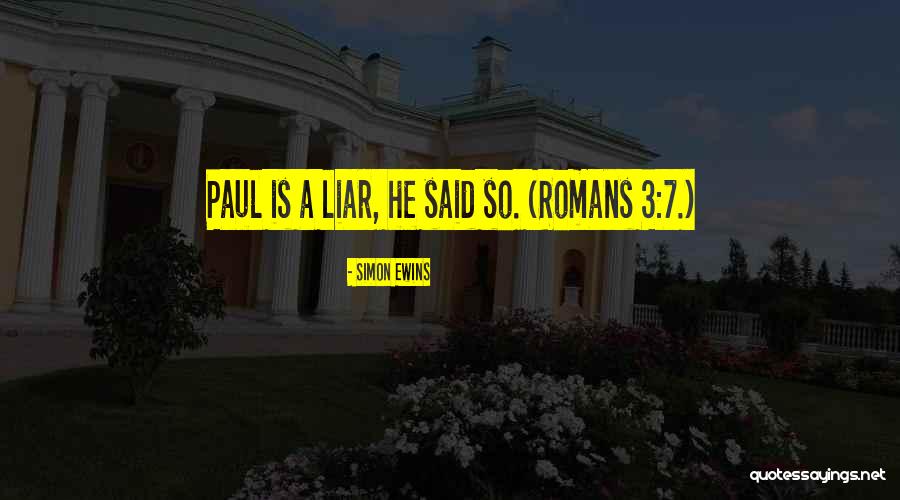 Romans 7 Quotes By Simon Ewins