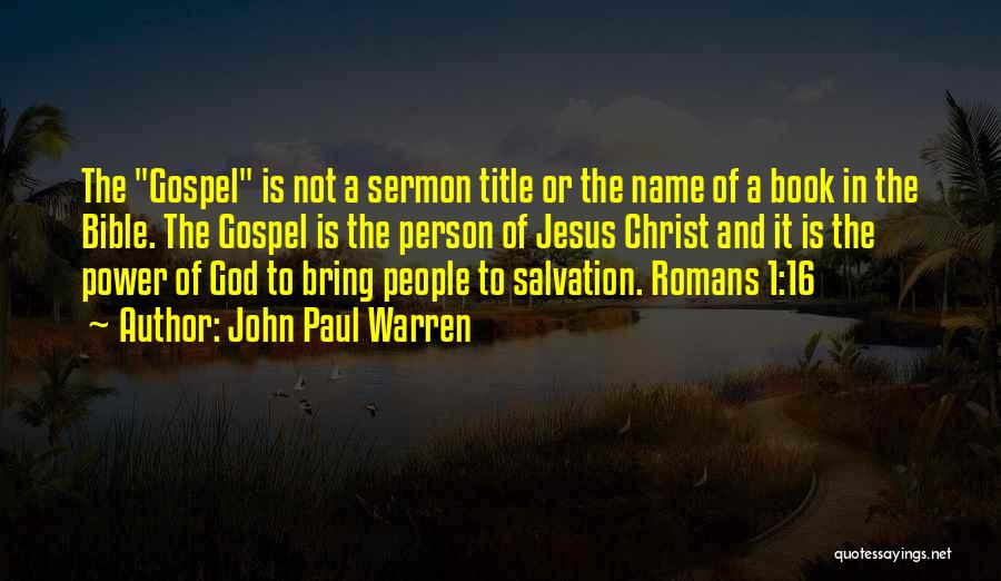 Romans Bible Quotes By John Paul Warren