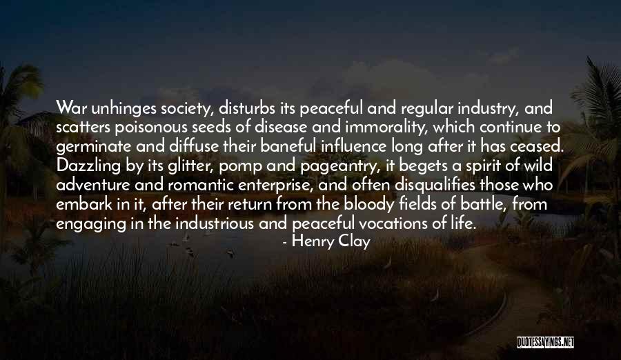 Romantic Adventure Quotes By Henry Clay Romantic Adventure Quotes By Henry Clay