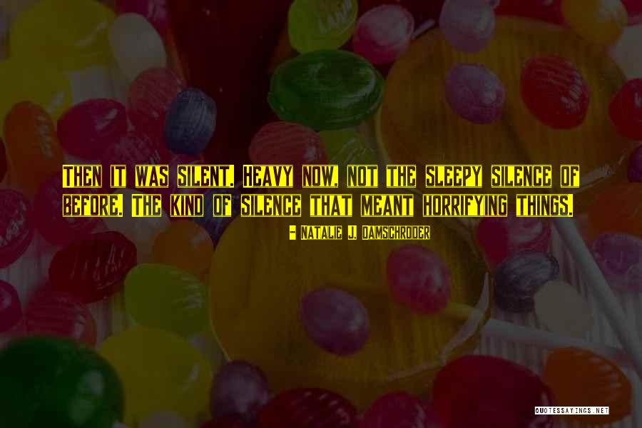 Romantic Adventure Quotes By Natalie J. Damschroder Romantic Adventure Quotes By Natalie J. Damschroder