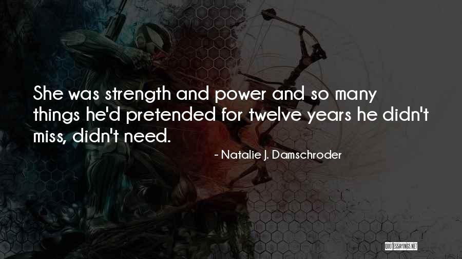 Romantic Adventure Quotes By Natalie J. Damschroder Romantic Adventure Quotes By Natalie J. Damschroder