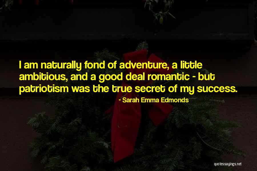 Romantic Adventure Quotes By Sarah Emma Edmonds Romantic Adventure Quotes By Sarah Emma Edmonds