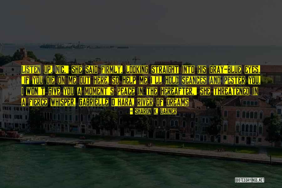 Romantic Adventure Quotes By Sharon K. Garner Romantic Adventure Quotes By Sharon K. Garner