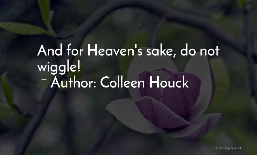 Romantic And Comedy Quotes By Colleen Houck