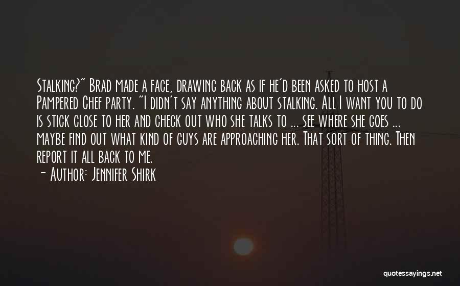 Romantic And Comedy Quotes By Jennifer Shirk