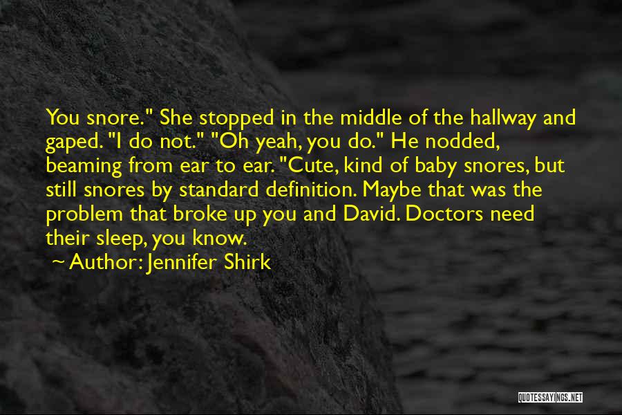 Romantic And Comedy Quotes By Jennifer Shirk