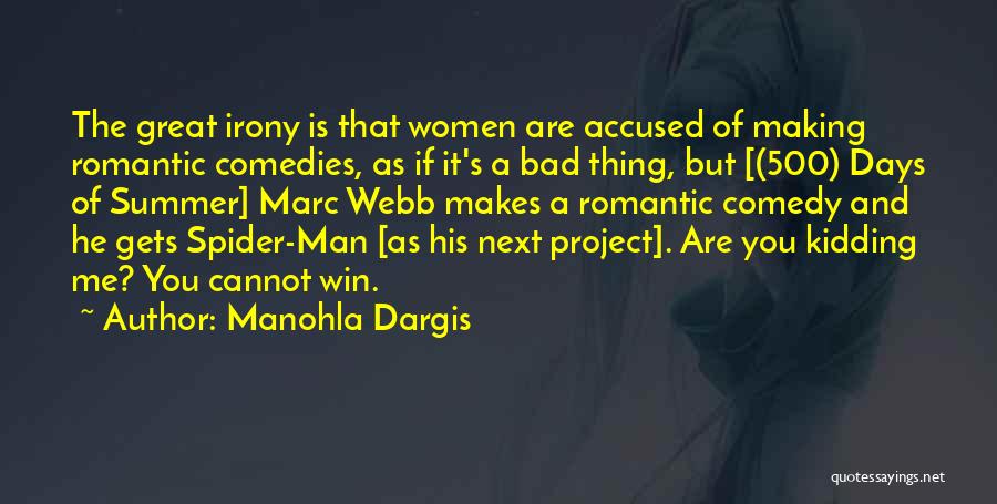Romantic And Comedy Quotes By Manohla Dargis