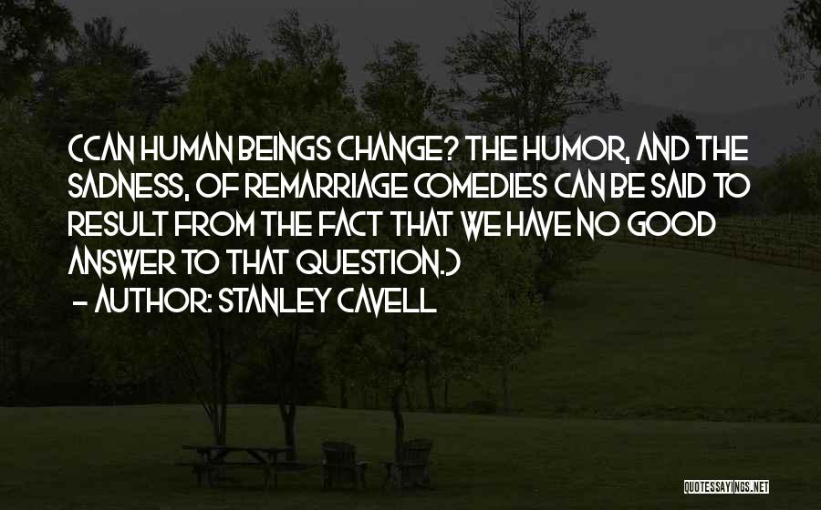 Romantic And Comedy Quotes By Stanley Cavell