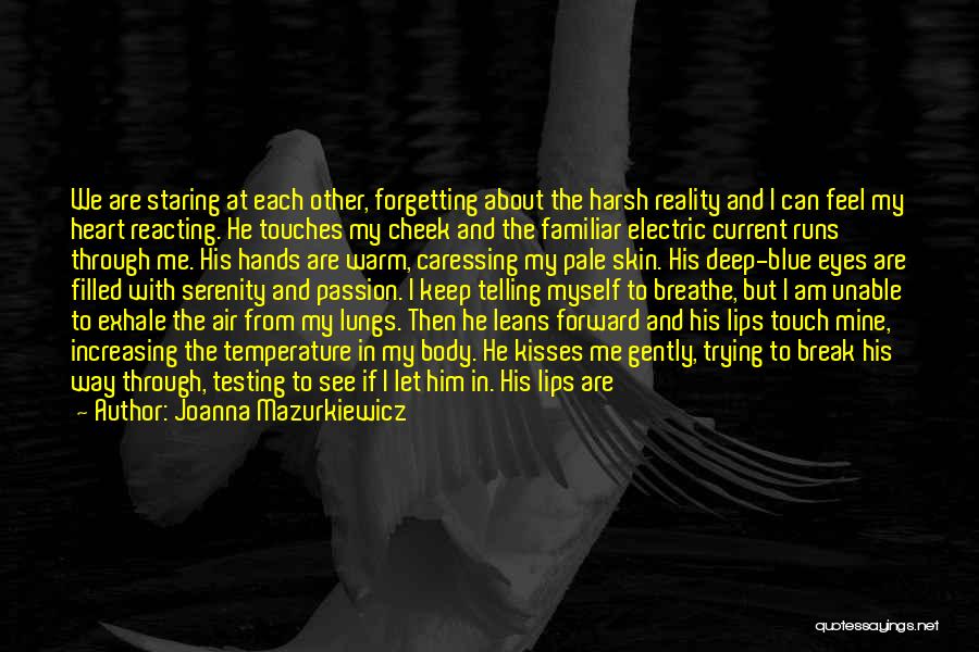 Romantic And Deep Quotes By Joanna Mazurkiewicz
