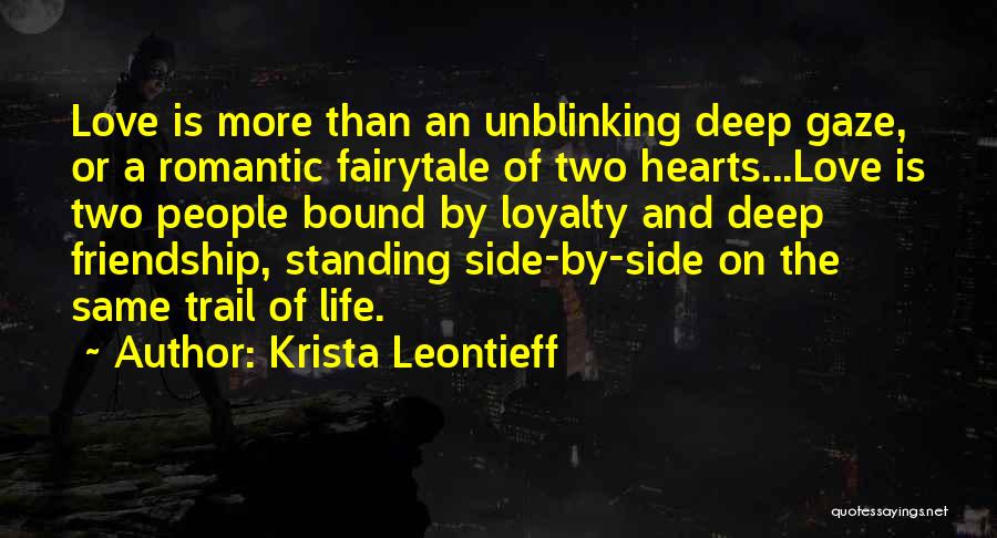 Romantic And Deep Quotes By Krista Leontieff