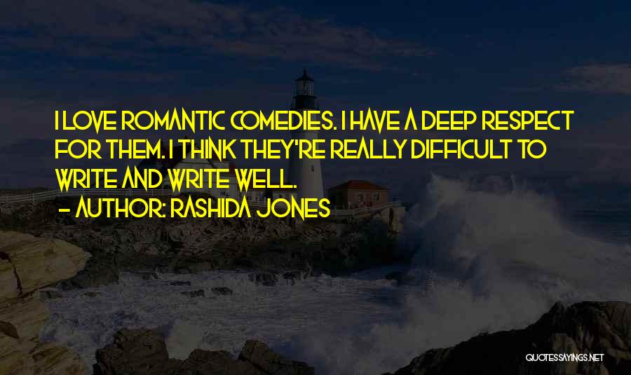 Romantic And Deep Quotes By Rashida Jones