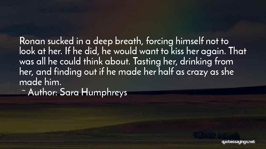 Romantic And Deep Quotes By Sara Humphreys