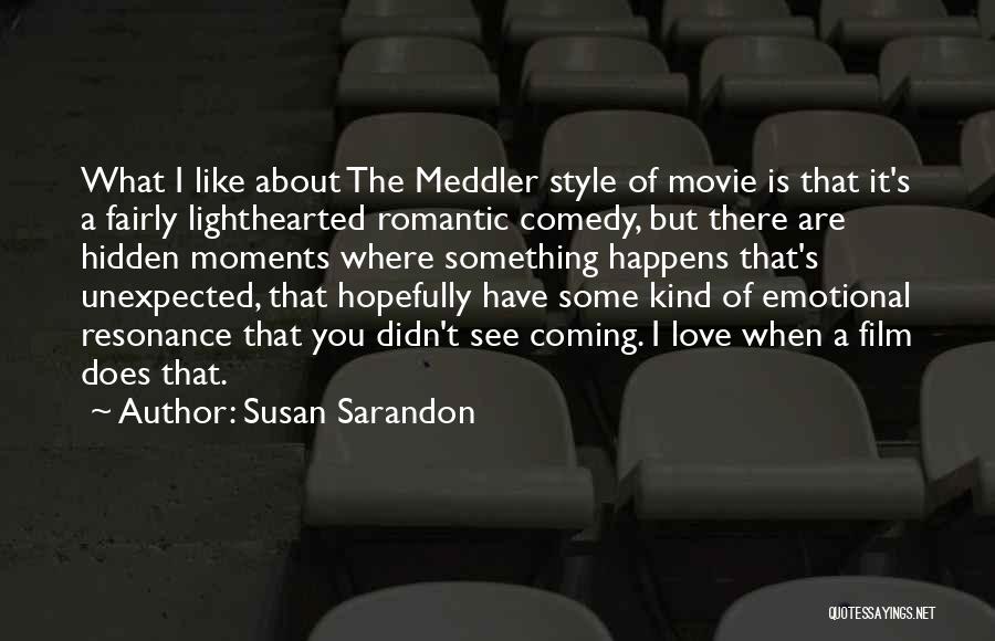 Romantic And Emotional Love Quotes By Susan Sarandon