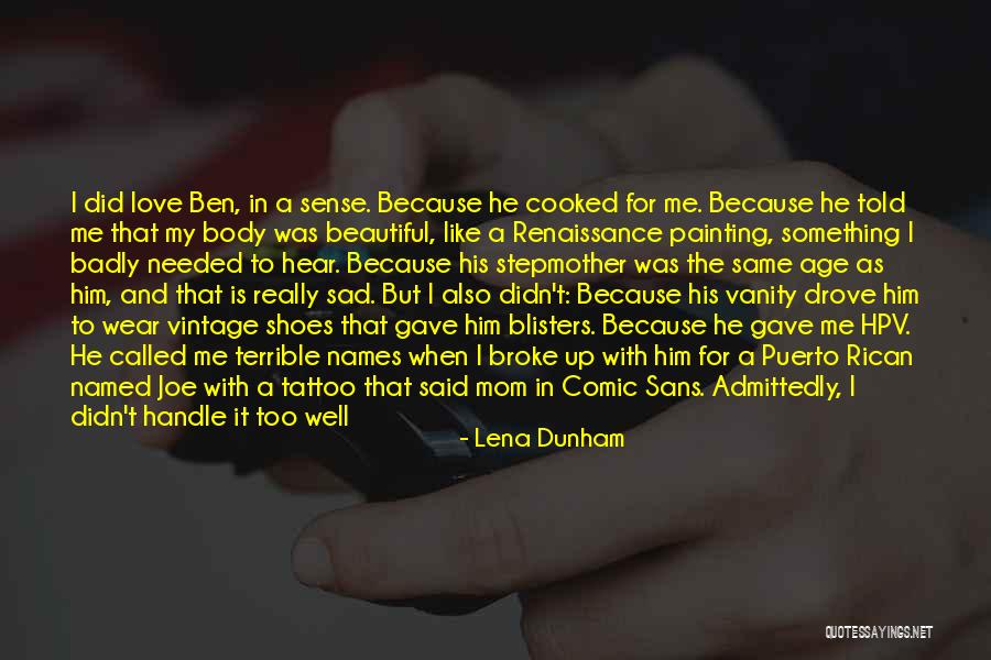 Romantic And Sad Love Quotes By Lena Dunham