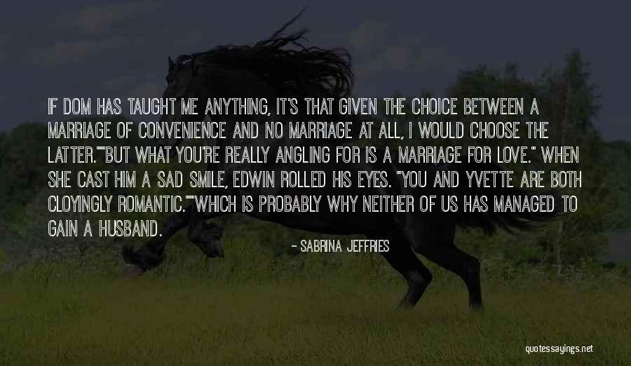 Romantic And Sad Quotes By Sabrina Jeffries Romantic And Sad Quotes By Sabrina Jeffries