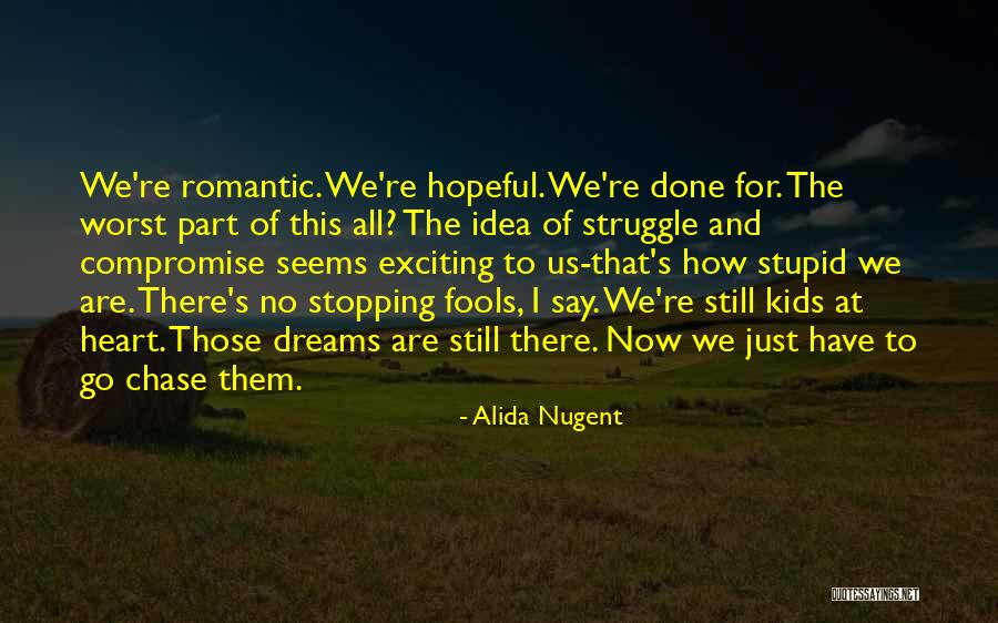 Romantic At Heart Quotes By Alida Nugent Romantic At Heart Quotes By Alida Nugent