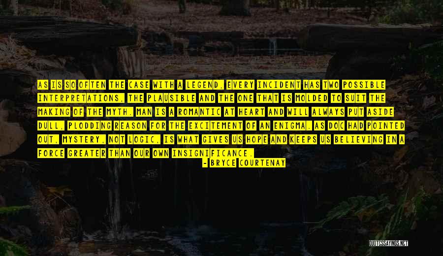 Romantic At Heart Quotes By Bryce Courtenay Romantic At Heart Quotes By Bryce Courtenay