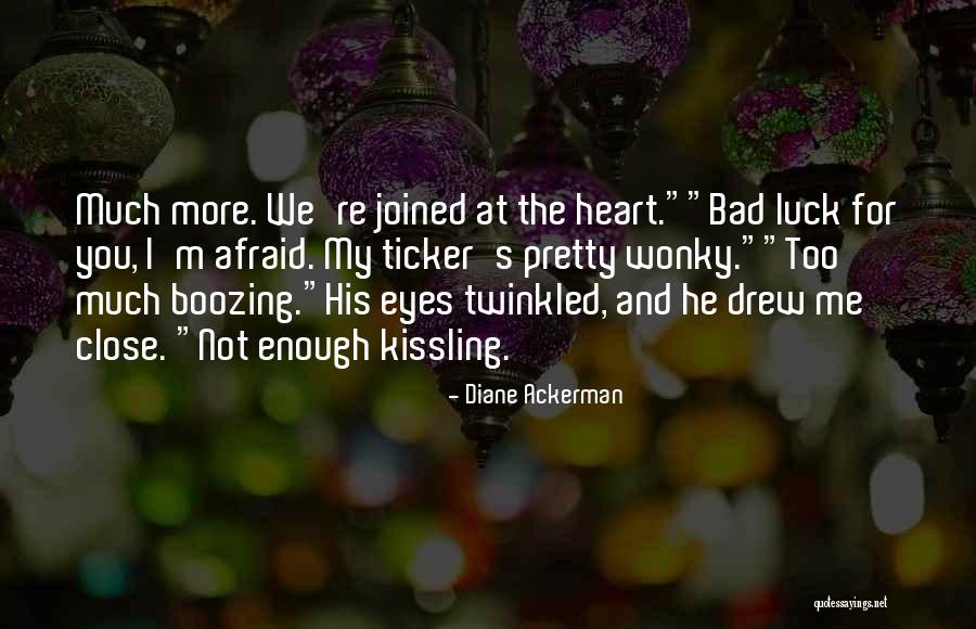 Romantic At Heart Quotes By Diane Ackerman Romantic At Heart Quotes By Diane Ackerman