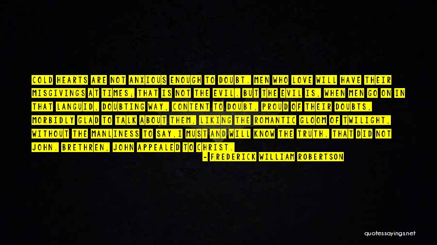 Romantic At Heart Quotes By Frederick William Robertson Romantic At Heart Quotes By Frederick William Robertson