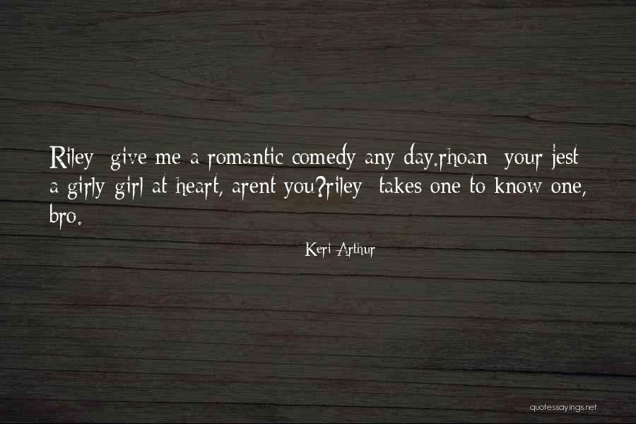 Romantic At Heart Quotes By Keri Arthur Romantic At Heart Quotes By Keri Arthur