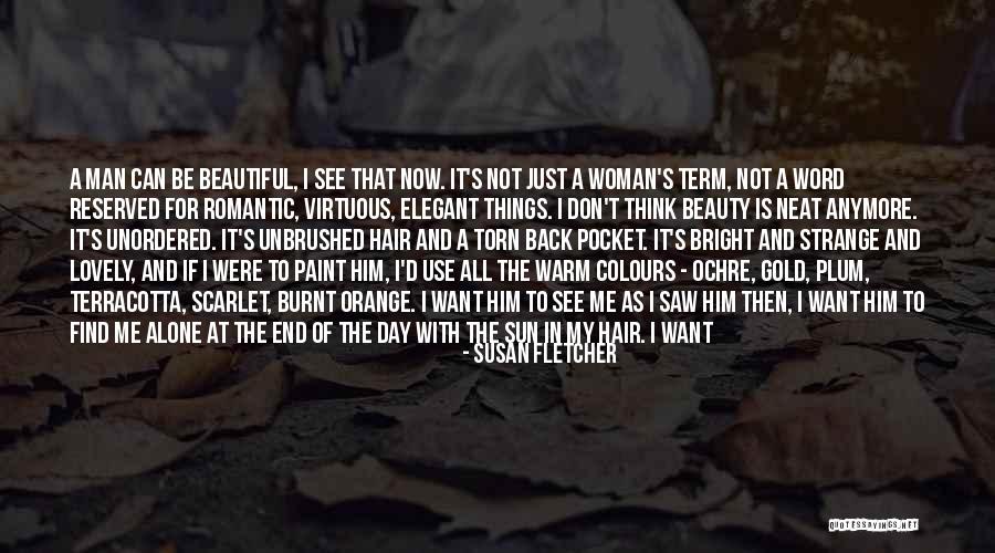 Romantic At Heart Quotes By Susan Fletcher Romantic At Heart Quotes By Susan Fletcher