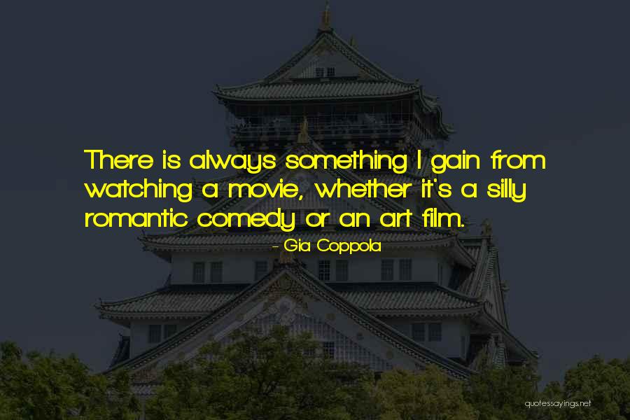 Romantic Comedy Film Quotes By Gia Coppola