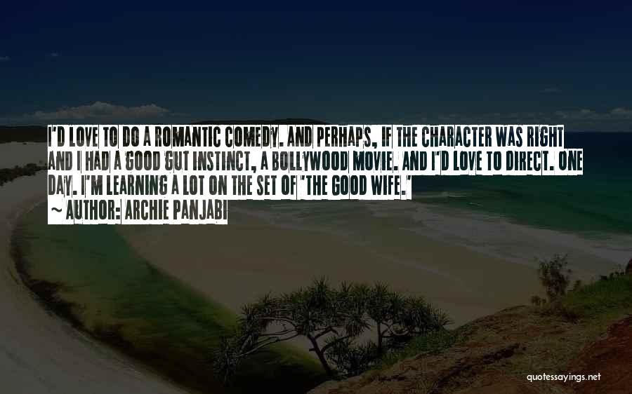 Romantic Comedy Movie Love Quotes By Archie Panjabi