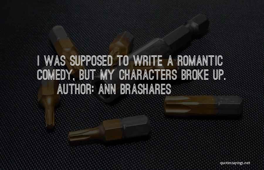 Romantic Comedy Quotes By Ann Brashares