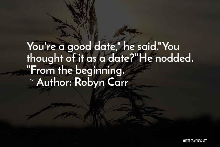 Romantic Date Quotes By Robyn Carr