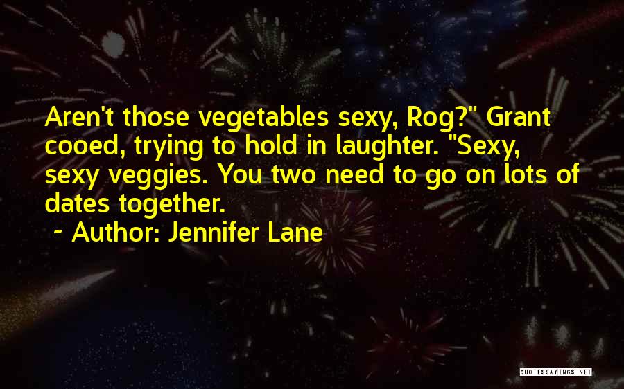 Romantic Dates Quotes By Jennifer Lane