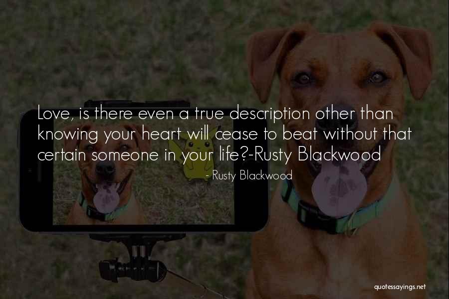 Romantic Description Quotes By Rusty Blackwood Romantic Description Quotes By Rusty Blackwood
