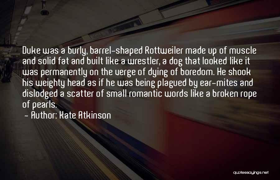 Romantic Dog Quotes By Kate Atkinson
