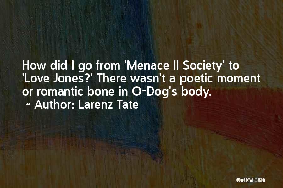 Romantic Dog Quotes By Larenz Tate